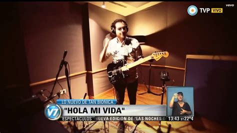 Music video by tan bionica performing tus horas mágicas. Visión 7 - "Hola mi vida", lo nuevo de Tan Biónica - YouTube