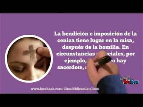 En la misa del miércoles de ceniza se impone una cruz en la frente de los feligreses con la ceniza de las palmas que fueron bendecidas el año anterior el esta costumbre proviene de la iglesia primitiva, cuando las personas se presentaban ante la comunidad con la ceniza en la cabeza y un habito penitencial. MIERCOLES DE CENIZA - YouTube