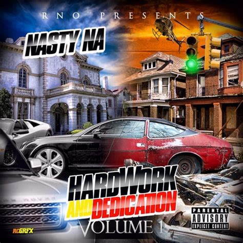 Nasty Na (@NastyNa215) - Hardwork & Dedication Vol 1 ...