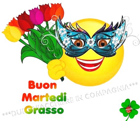 Potrai condividere le immagini di buon martedì, gratis, su facebook, whatsapp, twitter, instagram, google plus, tumblr o qualsiasi altro social preferisci, augurando così il buon giorno e il buon martedì al tuo amore, agli amici, alla famiglia o a qualsiasi altra persona a te cara, contagiando tutti con il tuo. Buon Martedì Grasso - Martedì Grasso immagine #2538