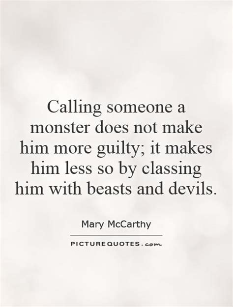 In this context, i think the quote about monsters indicates there are aesthetic choices that we should restrain ourselves from making even though they would be effective. MONSTER-QUOTES, relatable quotes, motivational funny monster-quotes at relatably.com