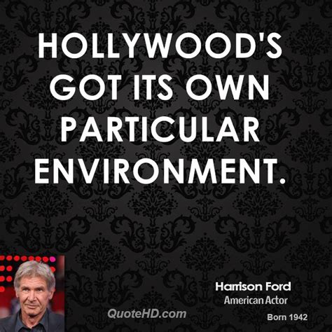 His blood is used on the surface, james harrison is just an average guy. Harrison Ford Quotes. QuotesGram