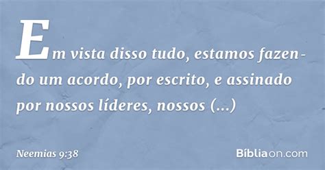 Até quando esconderás de mim o teu rosto? Neemias 9:38 - Bíblia