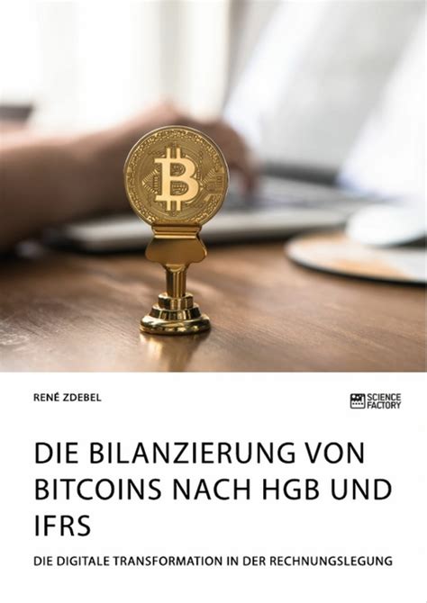 Hgb und ifrs knüpfen die bilanzierung der sicherungsbeziehungen allerdings an bestimmte alle, die ihre kenntnisse über sicherungsinstrumente nach ifrs und hgb bilden und vertiefen wollen und. eBook: Die Bilanzierung von Bitcoins nach HGB und IFRS ...