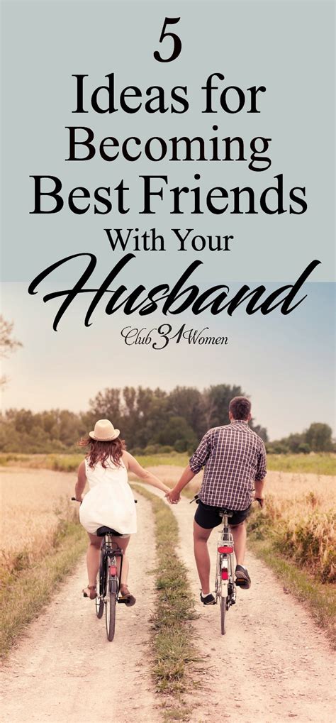 Gifts for best friends husband. 5 Ideas for Becoming Best-Friends with Your Husband - Club ...