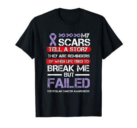 A general feeling of malaise, including unexplained fatigue, fever, sweating, coughing, shortness of breath or mild chest pains. My Scars Tell A Story Testicular Cancer Survivor Shirt ...