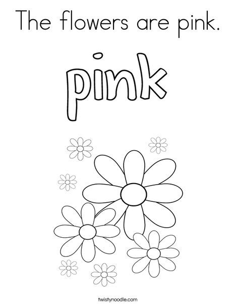 Customize and create your own original pages for free. The flowers are pink Coloring Page - Twisty Noodle