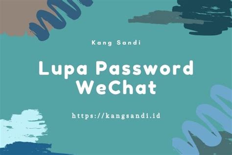 Cara mengatasi lupa contoh sandi 18. √# Lupa Password Wechat ? 4 Cara Login Wechat Lama Lupa Sandi