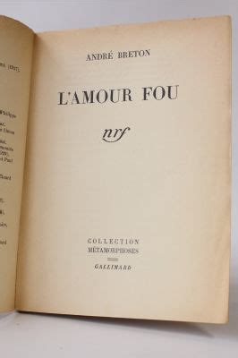 Je suis journaliste et productrice de télévision à buenos aires. BRETON : L'amour fou - Erste Ausgabe - Edition-Originale.com