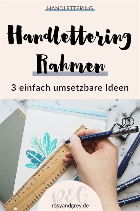 werbung/markennennung du möchtest handlettering lernen, weißt aber are you learning to letter but don't feel like you're improving? Handlettering Rahmen gestalten: 3 easy Ideen | Lettering lernen, Handlettering und Lettering