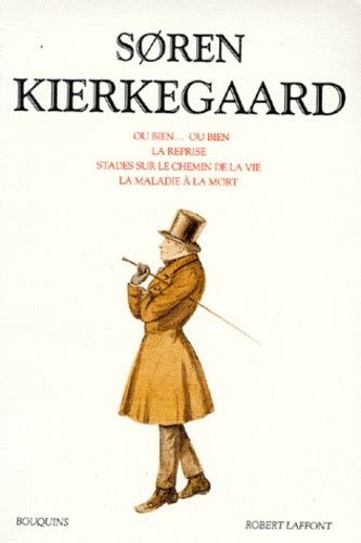 Ou bien, ou bien. La reprise. Stades sur le... de Sören Kierkegaard ...