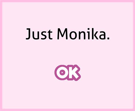 Just Monika : JustMonika