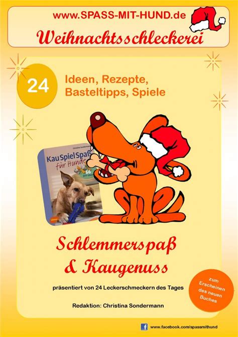 Da kriegen eure riesen haufenweise ideen, wie sie uns vor langeweile schützen können. Weihnachtsschleckerei als kostenloses eBook | SPASS-MIT-HUND