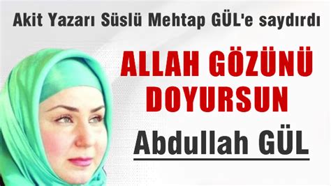 Akp gaziantep milletvekili şamil tayyar, dinci akit gazetesi yazarı mehtap yılmaz ve eşi gaziantep üniversitesi rektörü ali gür'e ait olduğunu öne sürdüğü mesajları ve maillerini twitter hesabından. Yeni Akit yazarı: 'Allah gözünü doyursun Abdullah Gül!'