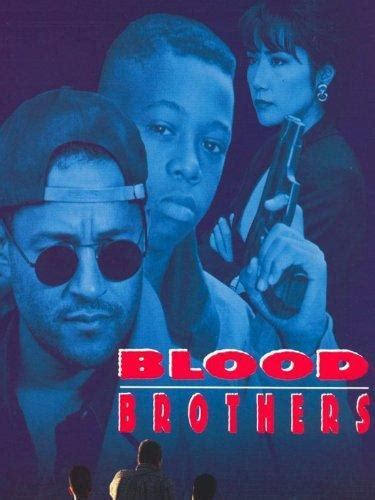 Последние твиты от blood brothers movie (@bloodbrosmovie). Blood Brothers (1993) - FilmAffinity