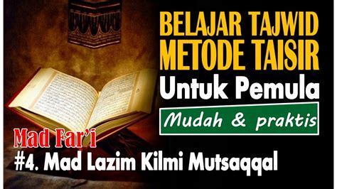 Dalam istilah lain, bacaan ini juga disebut mad lazim muthawwal, selain disebut juga mad lazim kilmi mutsaqqal. Mad Lazim Kilmi Mutsaqqal | Belajar ilmu Tajwid lengkap ...