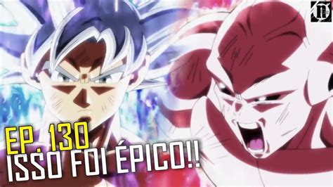 Dragon ball super spoilers are otherwise allowed. DRAGON BALL SUPER EP. 130 | ÉPICO DEMAIS!! - YouTube