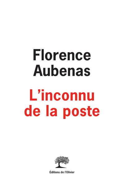 Votre premier livre audio offert ! Livre: L'Inconnu de la poste, Florence Aubenas, L'Olivier ...
