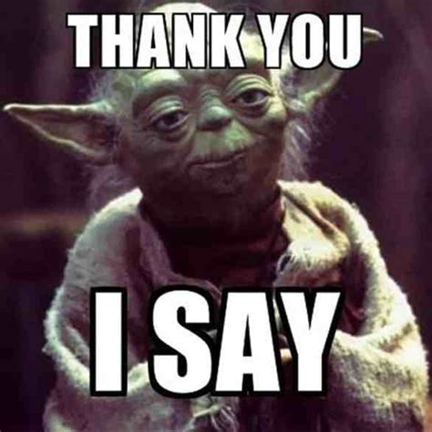 Thank you is not only a standard polite phrase used in everyday service or information interchange; 30+ Thank you meme collection 2018 - Betameme