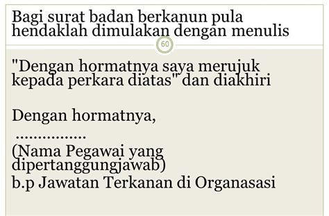 Berfungsi sebagai alat bukti penguat yang diakui oleh pihak lain bahwa dirinya atau pihak yang dinyatakan sesuai dengan surat perjanjian berfungsi untuk memperoleh kepastian berita tentang pihak yang dinyatakan. Format Surat Rasmi Bagi Pihak - Contoh Alkali