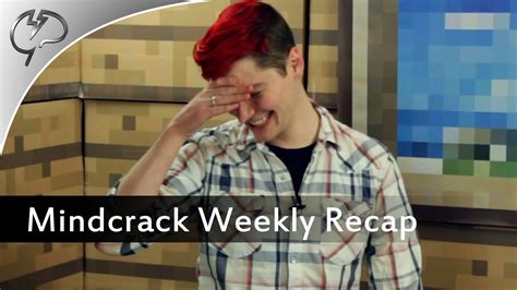 Mindcrack Weekly Recap, February 13th-19th | Recap, Week 