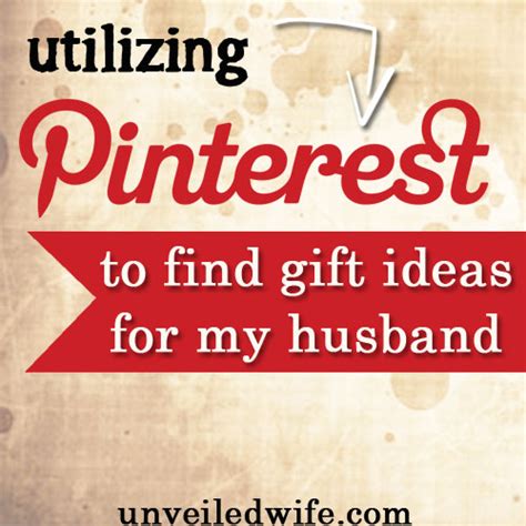 Unique gift ideas for husband for a healthy, fun life. Utilizing Pinterest To Find Gifts For My Husband