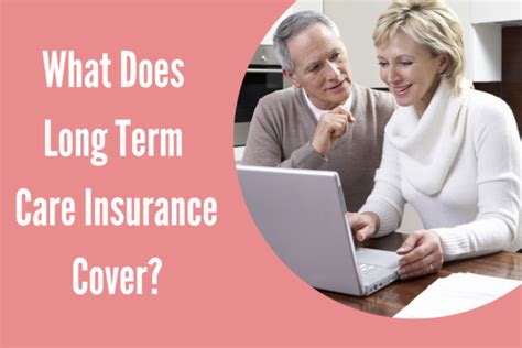 What Does Long Term Care Insurance Cover? | ALTCP.org