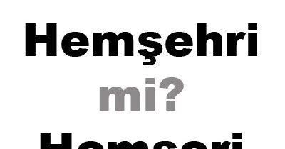 >>> ahbap nasıl yazılır, ahbap yazılışı, ahbap yazımı, ahbap doğru yazılışı nasıldır? Hemşehri nedir? Hemşeri ne demektir? Nasıl yazılır? - Laf ...