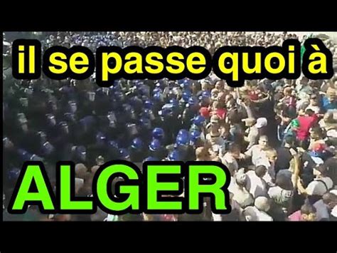 Consultez l'ensemble des articles, reportages, directs, photos et vidéos de la rubrique algérie publiés le mardi 3 août 2021. Alger aujourd'hui en direct - YouTube