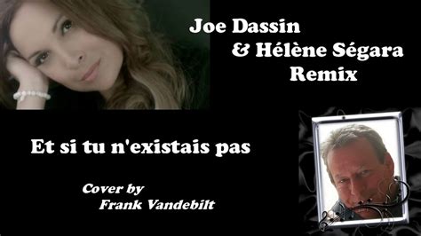 We did not find results for: Joe Dassin & Helene Segara - Et si tu n' existais pas ...