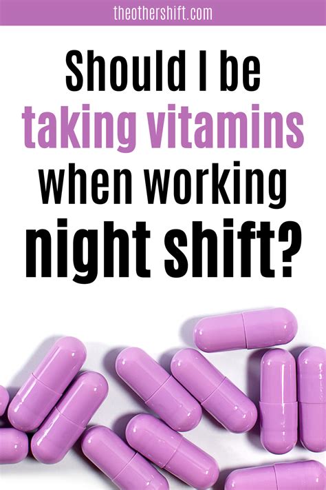 They claim that this and other supplements can disrupt your sleep when taken at night. Which Vitamins Should I Take on Night Shift? | Night shift ...