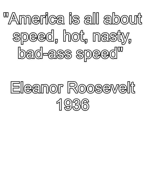 Check spelling or type a new query. Eleanor Roosevelt Speed Quote - Eleanor Roosevelt Quote ...