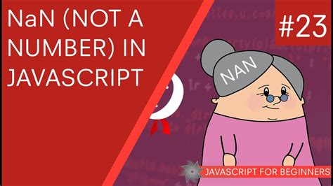 JavaScript Tutorial For Beginners - NaN (Not a Number ...
