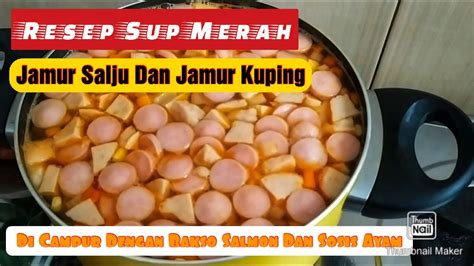 Barbagi resep masakan sosis goreng befren. RESEP CARA MEMBUAT SUP MERAH JAMUR SALJU DAN JAMUR KUPING ...