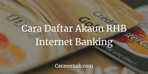 +60 3 9287 8888 facsimile Cara Daftar Akaun RHB Internet Banking Online [5 MINIT ...