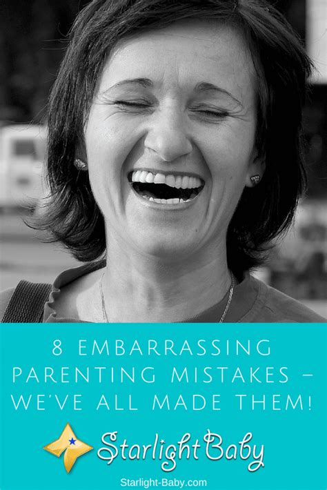 8 Embarrassing Parenting Mistakes - We've All Made Them ...