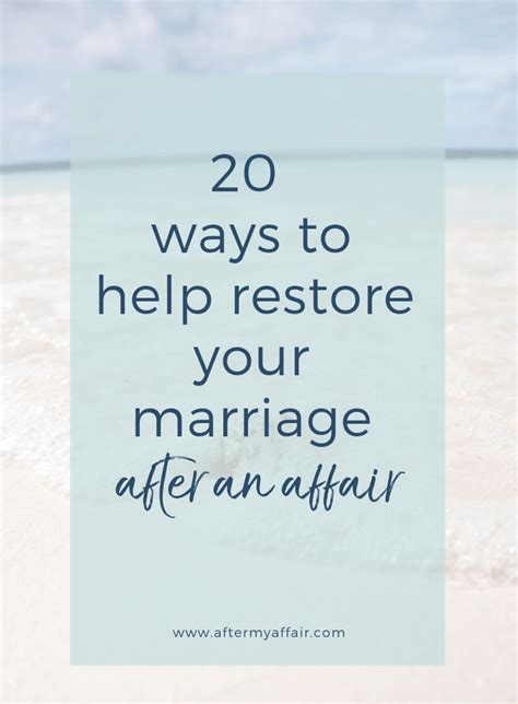 There are many famous marriage advice quotes that are a part of literature. 20 ways to help restore your marriage after an affair ...