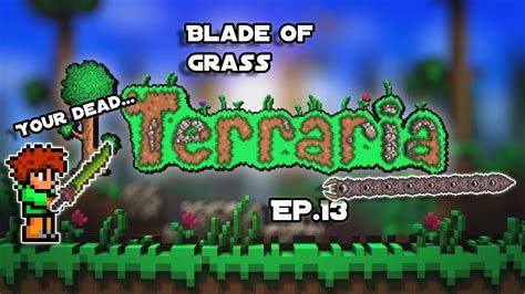 It is one of the key ingredients in crafting the night's edge. Terraria Lets Play - Ep 13 - Blade of Grass... - YouTube