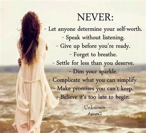 Posted by esc on september 08, 2004. NEVER: Let anyone determine your self-worth. - Speak ...