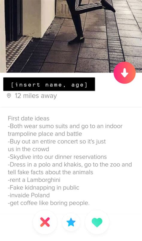 Put a twist on it. 25 Of The Funniest Tinder Bios