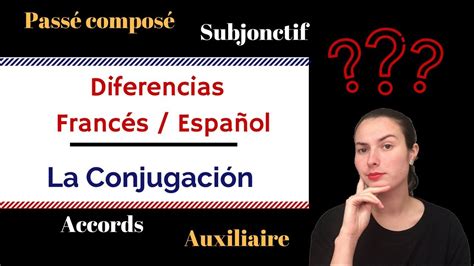 Diferencias Francés / Español : La Conjugación - YouTube