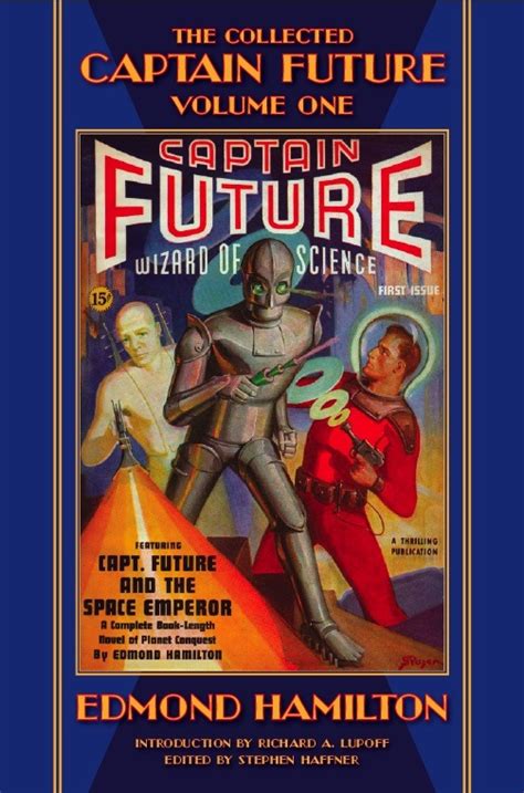 Edmond hamilton began his writing career in the early days of pulp science fiction. WORKING ONLINE HOME OF HAFFNER PRESS