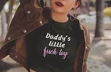 little daddy slut fuck toy daddys girl shirt lil bdsm fucktoy sexy master