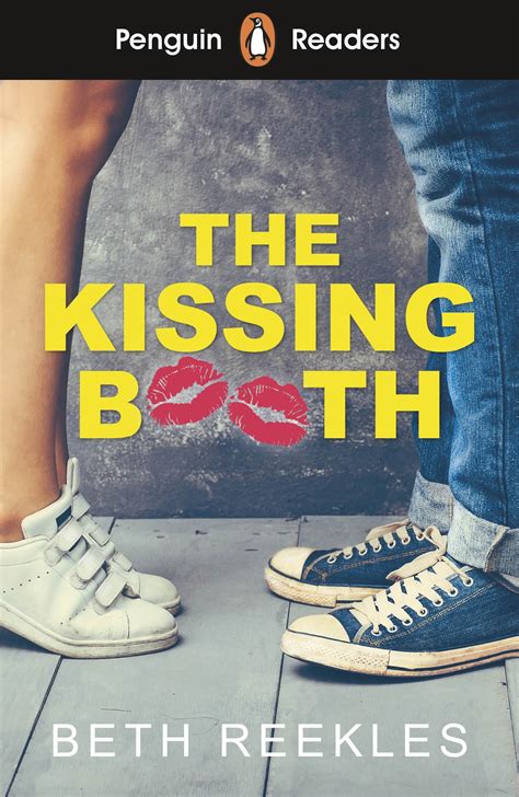 Fair warning, kissing booth fans: Penguin Reader Level 4: The Kissing Booth - Bookland