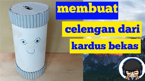 Berikut bahan yang harus dipersiapkan. Cara membuat celengan dari kardus - YouTube