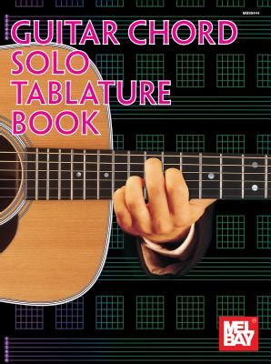 Miles kimball guitar chord book teaches you 480 of the most commonly used guitar chords. Guitar Chord Solo Tablature Book by Mel Bay Publications ...