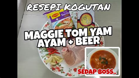 Terima kasih nurul ateekah untuk perkongsian resepi. Maggie Tom Yam Ayam Campur Beer. Resepi sedap - YouTube