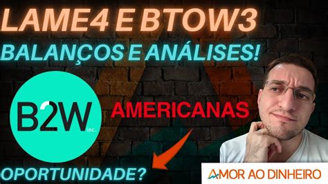 Lame is a free software project that was first released in 1998, and has incorporated many improvements since then, including an improved psychoacoustic model. 🟠Lojas Americanas (LAME4) e B2W (BTOW3) | Balanços e ...