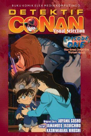 The anime is more inspired by the novel. Buku DETEKTIF CONAN: EPISODE… - AOYAMA GOSHO | Mizanstore