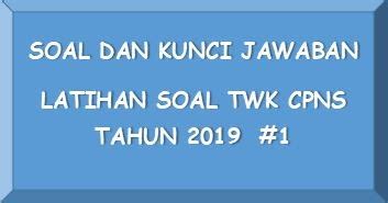 Kali ini saya akan membagikan contoh soal tes twk cpns 2018 2019. Trend 13+ Soal Dan Jawaban Tes Wpt, Paling Heboh!